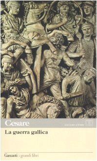 Cesare, Gaio Giulio - La guerra gallica. Testo latino a fronte - Preis vom 05.10.2026 03:47:11 h