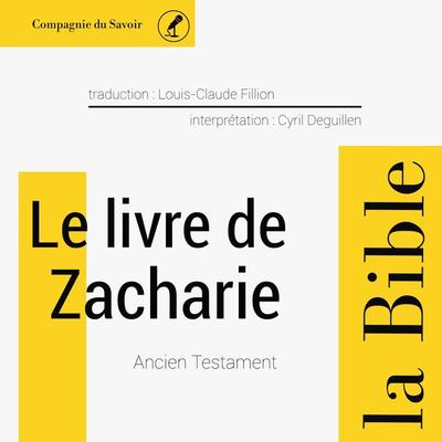 Le livre de Zacharie - Anonymous, Audio, 9782821108783