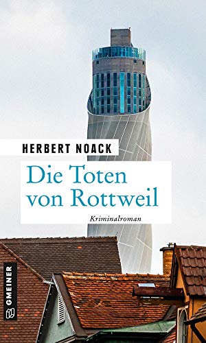 Noack - Die Toten von Rottweil: Kommissar Zellers erster Fall (Kriminalromane im GMEINER-Verlag) (Hauptkommissar Paul Zeller) - Preis vom 30.09.2026 09:01:18 h