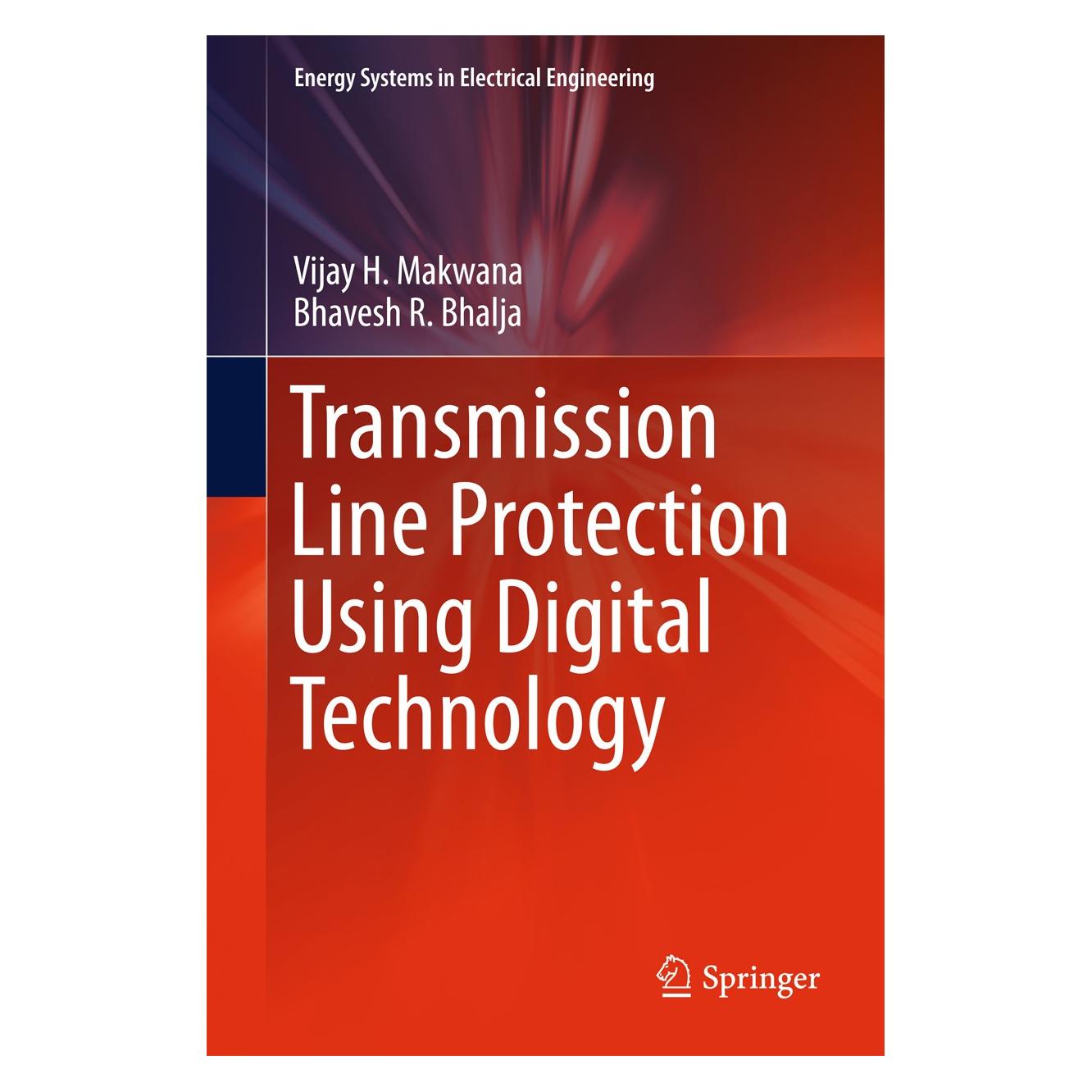 Springer Transmission Line Protection Using Digital Technology (Englisch, Hardcover, Bhavesh R. Bhalja, Vijay H. Makwana) (9789811015717)