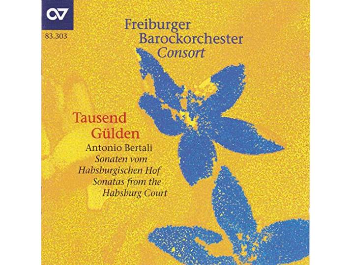 Freiburg Baroque Orchestra Consort - Tausend Guelden-Sonatas From The Ha