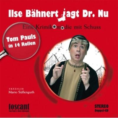 Ilse Bähnert jagt Dr. Nu / 2 CDs - Tom Pauls,Mario Süssenguth, CD, 9783000316173