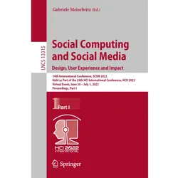 Social Computing and Social Media: Design, User Experience and Impact, Fachbücher von Gabriele Meiselwitz