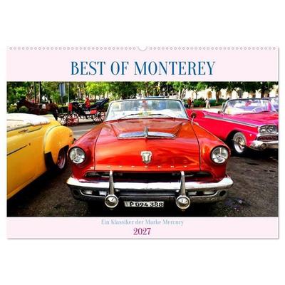 BEST OF MONTEREY - Ein Klassiker der Marke Mercury (Wandkalender 2027 DIN A2 quer), CALVENDO Monatskalender