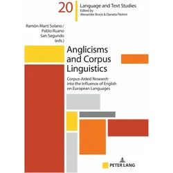 Anglicisms and Corpus Linguistics, Fachbücher von Pablo Ruano San Segundo, Ramón Martí Solano