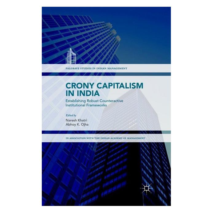 Springer Crony Capitalism in India (Englisch, Softcover, Abhoy Ojha, Naresh Khatri) (56040478)
