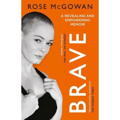 Brave, Taschenbuch von Rose McGowan, HarperCollins, 978-0-00-829112-9