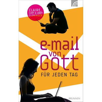 E-Mail von Gott für jeden Tag, Paperback von Claire Cloninger,Curt Cloninger,Andy Cloninger, Brunnen Verlag GmbH