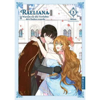 Raeliana - Warum sie die Verlobte des Dukes wurde 03, Taschenbuch von Whale,Milcha, Altraverse GmbH, 978-3-96358-988-1