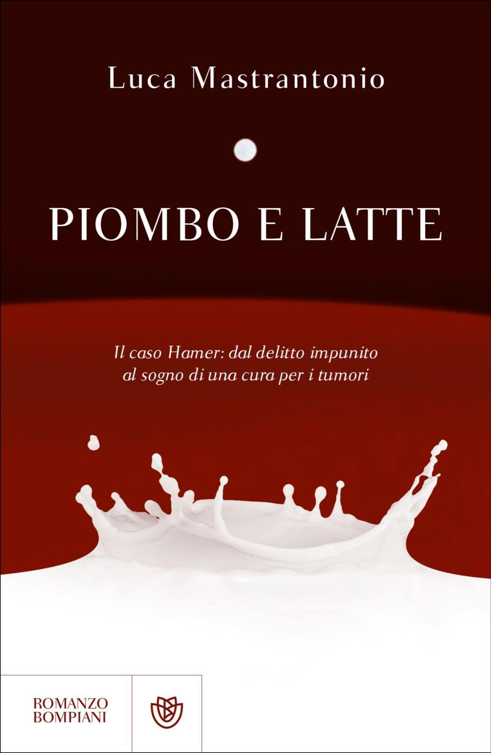 Luca Mastrantonio - Piombo e latte - Preis vom 17.10.2026 19:25:27 h