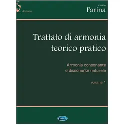 Trattato di armonia teorico-pratico vol.1 Armonia consonante e dissonante naturale, Fachbücher von Guido Farina