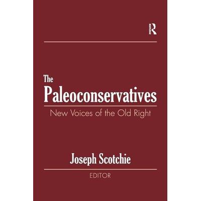 The Paleoconservatives, Taschenbuch von Raphael Israeli,Joseph A. Scotchie, Taylor & Francis, 978-1-138-51659-5