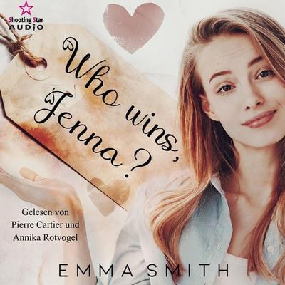 Who wins, Jenna? - Emma Smith, Audio, 4066004708942