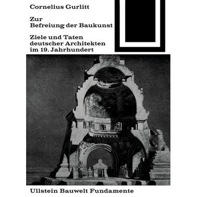 Zur Befreiung der Baukunst, Taschenbuch von Gurlitt Cornelius, Birkhäuser, 978-3-0356-0010-0