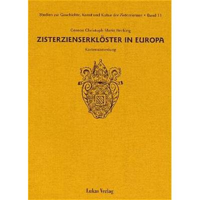 Studien zur Geschichte, Kunst und Kultur der Zisterzienser / Zisterzienserklöster in Europa, Taschenbuch von Gereon Ch Becking, Lukas Verlag für