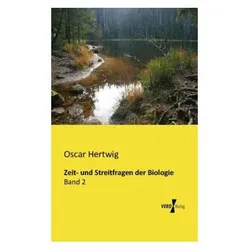 Zeit- und Streitfragen der Biologie, Fachbücher von Oscar Hertwig