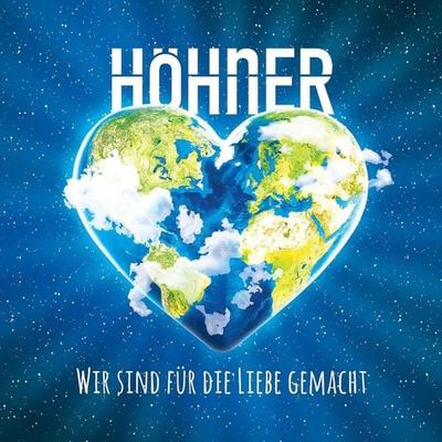 Wir sind für die Liebe gemacht - Höhner, CD