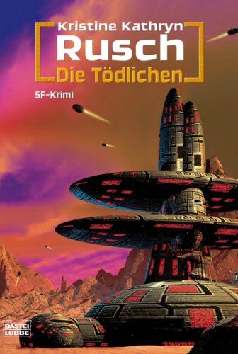 Rusch, Kristine Kathryn - Die Tödlichen: Miles-Flint Band 3 - Preis vom 13.10.2026 11:25:28 h