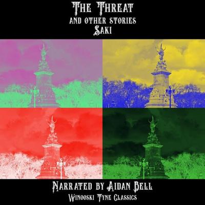 The Threat and Other Stories - Saki, Audio, 4067248117484