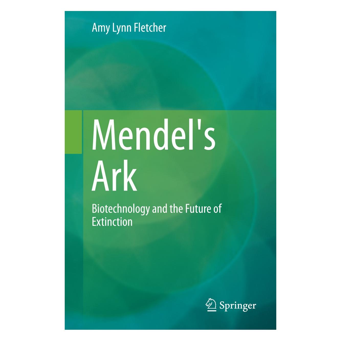 Springer Mendel's Ark (Englisch, Hardcover, Amy L. Fletcher, Amy Lynn Fletcher) (9789401791205)