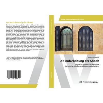 Die Aufarbeitung der Shoah, Taschenbuch von Verena Frauwallner, AV Akademikerverlag, 978-3-639-49239-2