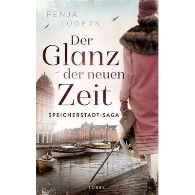 Der Glanz der neuen Zeit, Taschenbuch von Fenja Lüders, Lübbe, 978-3-7857-2685-3