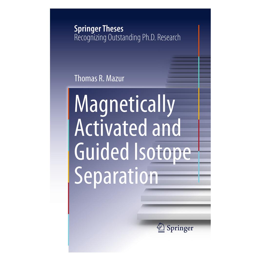 Springer Magnetically Activated and Guided Isotope Separation (Englisch, Softcover, Thomas R Mazur) (55950506)