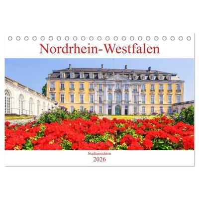 Nordrhein-Westfalen - Stadtansichten (Tischkalender 2026 DIN A5 quer), CALVENDO Monatskalender