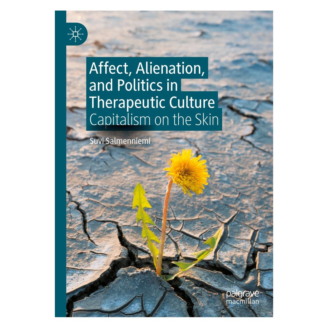 Springer Affect, Alienation, and Politics in Therapeutic Culture (Englisch, Hardcover, Suvi Salmenniemi) (9783031105715)