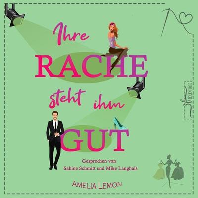 Ihre Rache steht ihm gut - Amelia Lemon, Audio, 9783967143904
