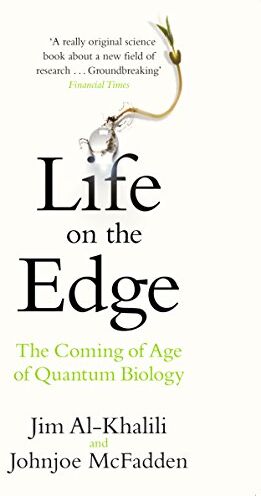 Jim Al-Khalili - Life on the Edge: The Coming of Age of Quantum Biology - Preis vom 30.09.2026 09:01:18 h