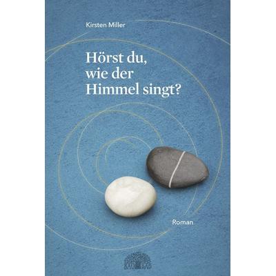 Hörst du, wie der Himmel singt?, Gebundene Ausgabe von Kirsten Miller, Baobab Books, 978-3-907277-10-2