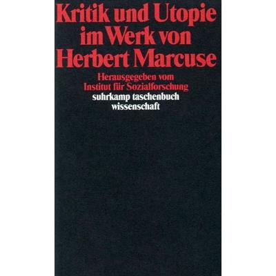 Kritik und Utopie im Werk von Herbert Marcuse, Taschenbuch von Herbert Marcuse, Suhrkamp, 978-3-518-28637-1