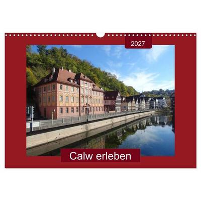 Calw erleben (Wandkalender 2027 DIN A3 quer), CALVENDO Monatskalender