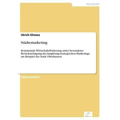 Städtemarketing, Taschenbuch von Ulrich Ehmes, GRIN, 978-3-8386-3535-4
