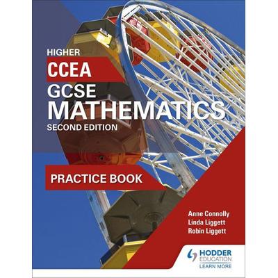 CCEA GCSE Mathematics Higher Practice Book for 2nd Edition, Taschenbuch von Anne Connolly,Linda Liggett,Robin Liggett, Hachette Learning,