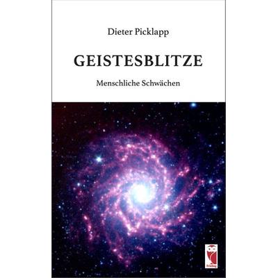 Geistesblitze, Taschenbuch von Dieter Picklapp, Frieling & Huffmann, 978-3-8280-3651-2