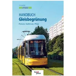 Handbuch Gleisbegrünung, Fachbücher von Grüngleisnetzwerk, Hendrikje Schreiter, Karsten Reichenbacher, Christel Kappis