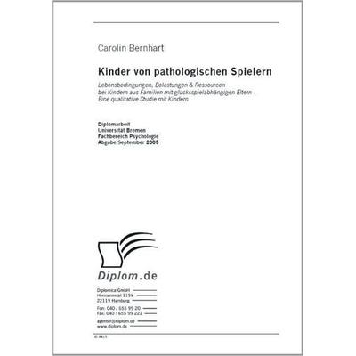Kinder von pathologischen Spielern, Taschenbuch von Carolin Bernhart, GRIN, 978-3-8386-9415-3