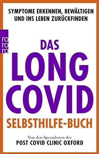 Oxford Post Covid Clinic - Das Long Covid Selbsthilfe-Buch: Symptome erkennen, bewältigen und ins Leben zurückfinden - Preis vom 13.10.2026 19:28:25 h