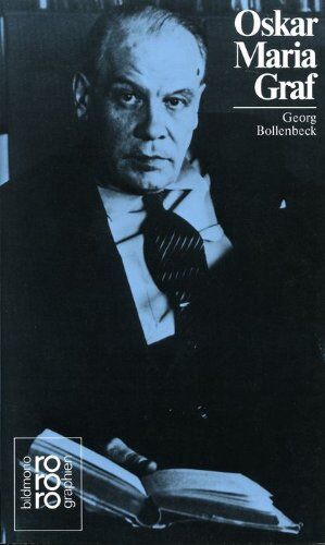 Georg Bollenbeck - Graf, Oskar Maria: Mit Selbstzeugnissen und Bilddokumenten - Preis vom 11.10.2026 03:10:56 h