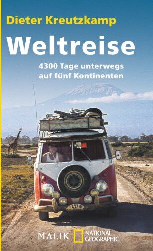 Dieter Kreutzkamp - Weltreise: 4300 Tage unterwegs auf fünf Kontinenten: 4300 Tage unterwegs auf 5 Kontinenten - Preis vom 11.10.2026 03:10:56 h