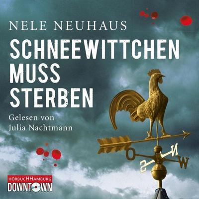 Schneewittchen muss sterben / Oliver von Bodenstein Bd.4 - Nele Neuhaus, Audio, 9783844903911