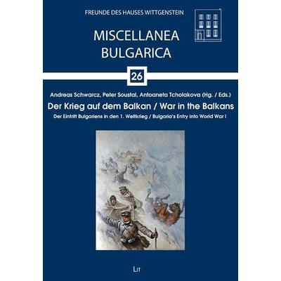 Der Krieg auf dem Balkan. War in the Balkans, Taschenbuch von , Lit Verlag, 978-3-643-51133-1