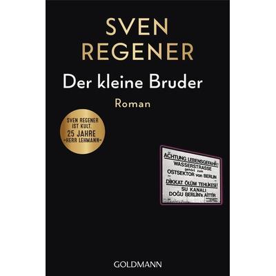 Der kleine Bruder, Taschenbuch von Sven Regener, Goldmann, 978-3-442-49759-1