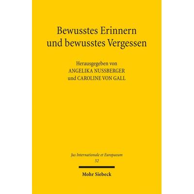 Bewusstes Erinnern und bewusstes Vergessen, Taschenbuch von , Mohr Siebeck, 978-3-16-150862-2