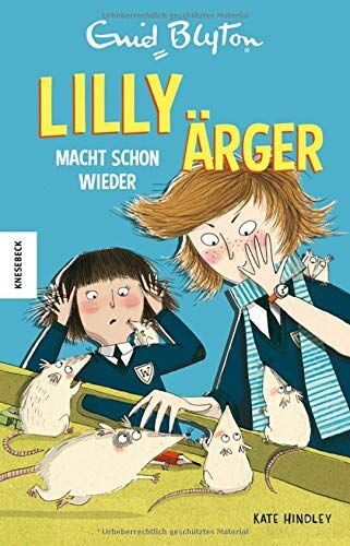 Enid Blyton - Lilly macht schon wieder Ärger: Der zweite Band der der beliebten Internatsgeschichte - Preis vom 16.10.2026 11:41:07 h