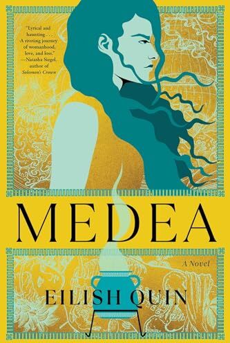 Eilish Quin - Medea: A Novel - Preis vom 09.10.2026 07:28:09 h