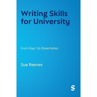 Writing Skills for University, Gebundene Ausgabe von Sue Reeves, Sage Publications, 978-1-5296-8226-7