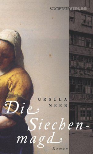 Ursula Neeb - Die Siechenmagd. Historischer Frankfurt-Roman - Preis vom 10.10.2026 11:48:34 h